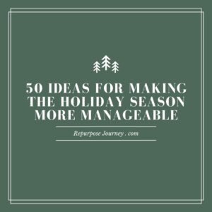 Read more about the article 50 Ideas For Making The Holiday Season More Manageable