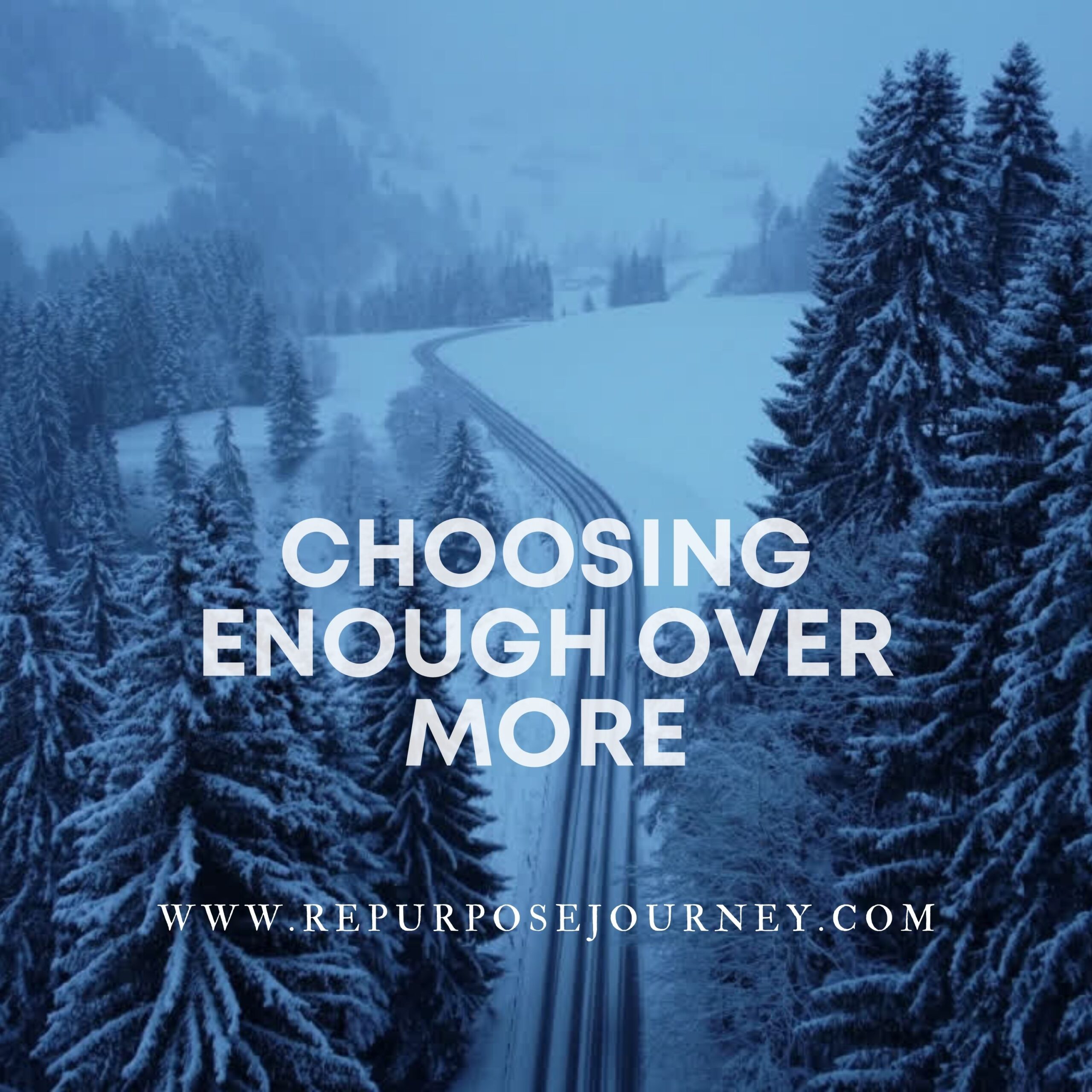 You are currently viewing Choosing Enough Over More